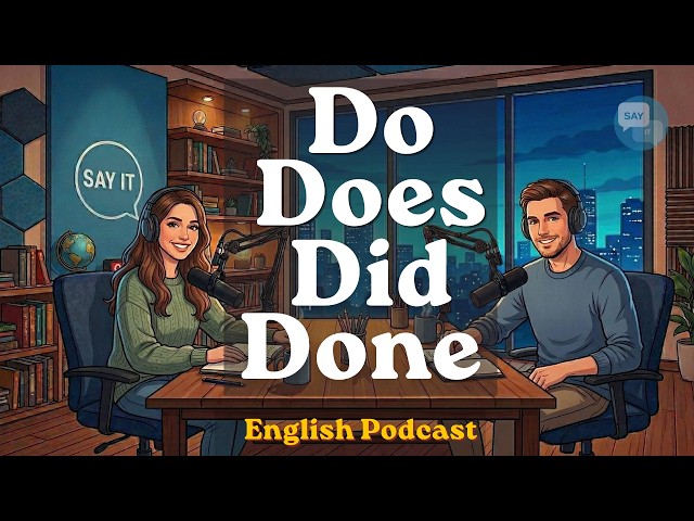 Learn “Do, Does, Did & Done” | Stop Confusing these English Grammar words| Learn English Fast