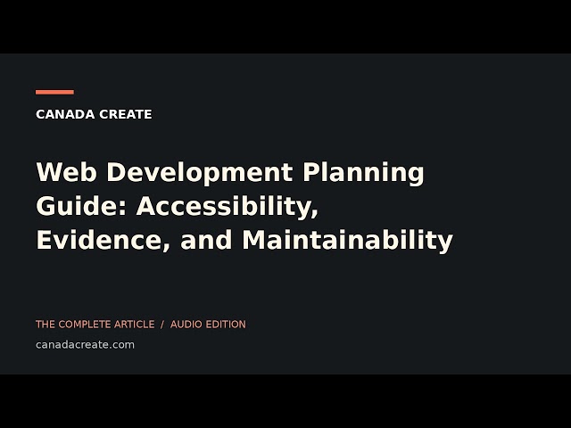 Web Development Planning Guide: Accessibility, Evidence, and Maintainability