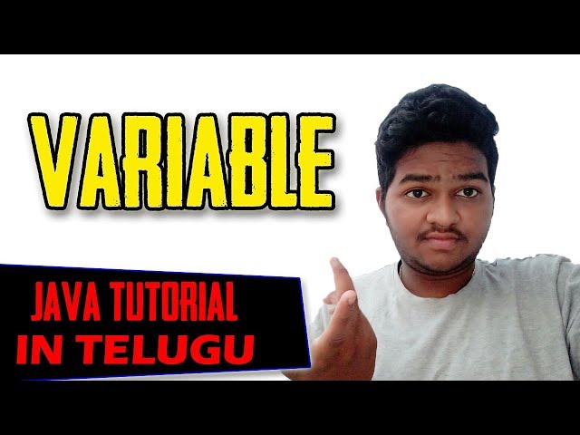 Java Tutorials In Telugu || Working With Variables In Java || Java Program On Variables In Telugu