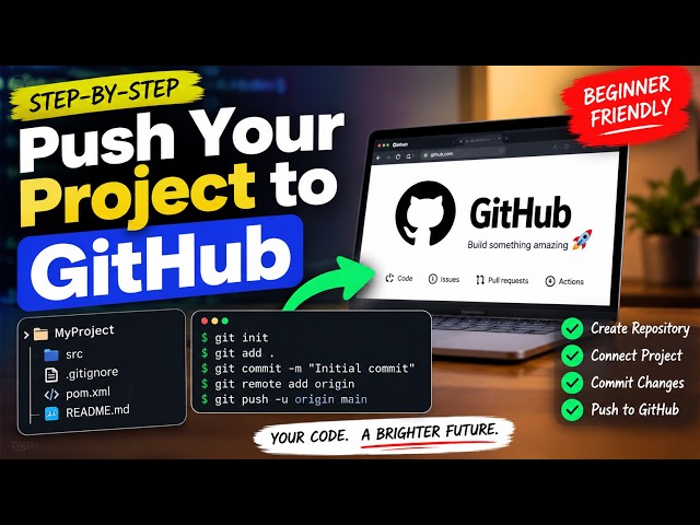 How to Push Your Project to GitHub | Step-by-Step Git & GitHub Tutorial for Beginners