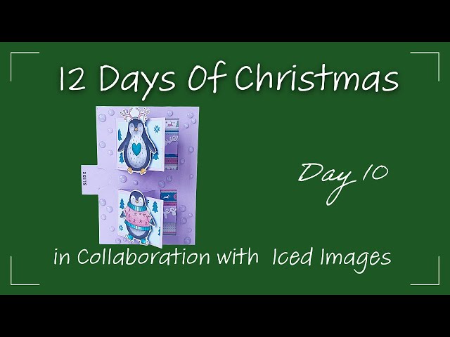 Day 10 - 12 Days of Christmas Card Making