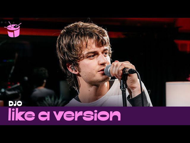 Djo – ‘Basic Being Basic’ (live for Like A Version)
