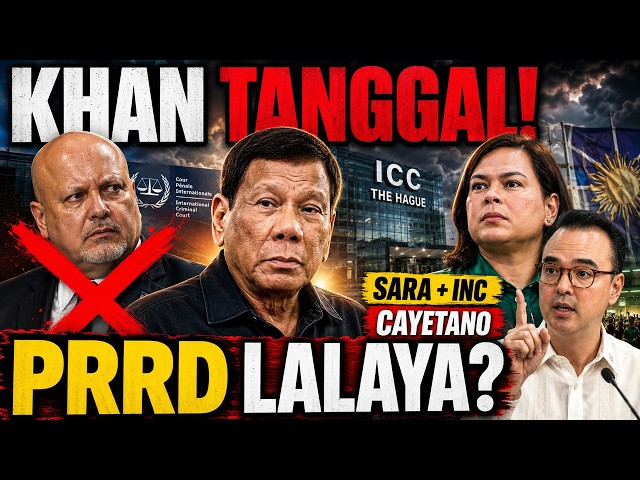 BREAKING: ICC PROSECUTOR KHAN TANGGAL NA—PERO LALAYA BA SI DUTERTE? SARA–INC, CAYETANO RESIBO