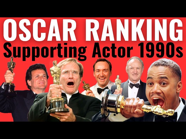 Best Supporting Actor Oscar Wins of the 1990s RANKED!