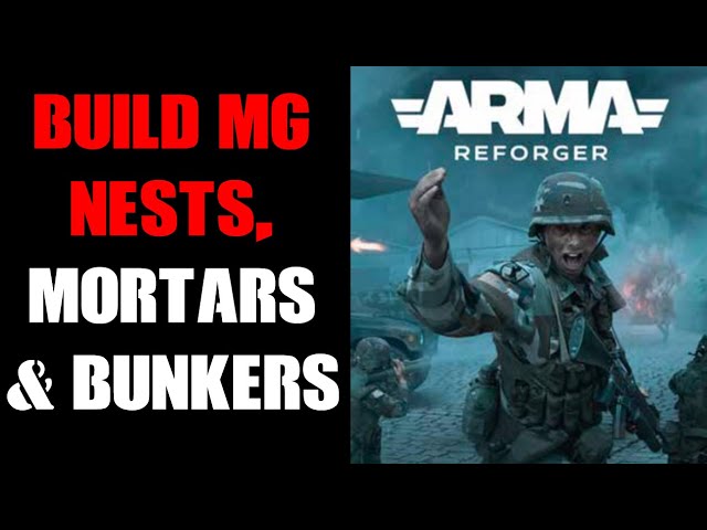 You Can Now Build Machine Gun Positions, Mortars & Bunkers, Arma Reforger  PC Exp. Update 1.5.0.14