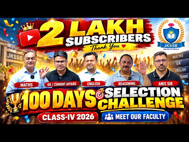 200K Subscribers Celebration 🎉 + 100 Days Selection Challenge | JKSSB Class IV | Meet Our Faculty