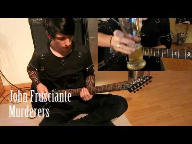John Frusciante - Murderers - guitar cover