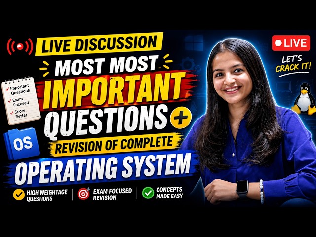 Operating System Most Important Questions LIVE 🔥| Complete Revision Before Exam