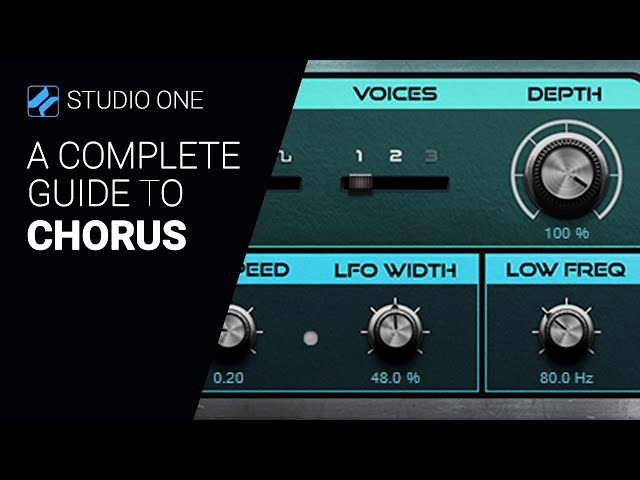 A guide to the Studio One CHORUS - complete walkthrough tutorial