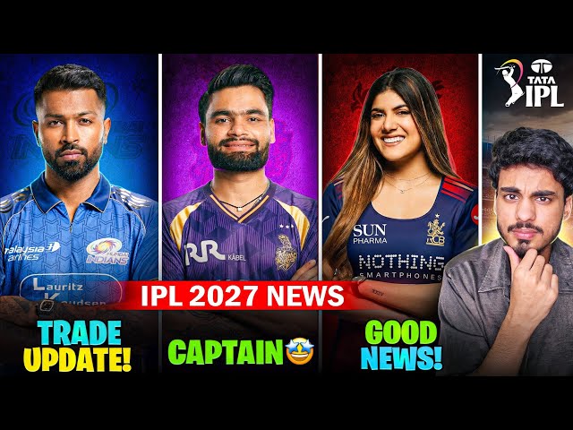 IPL 2027 News : CSK New Head Coach 🤡 | Hardik Pandya Trade Update | KKR New Captain | RCB News
