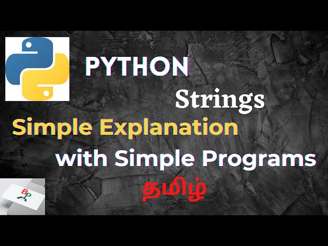 Python Strings in Tamil | Python Tutorial for Beginners - Python Series Part 9