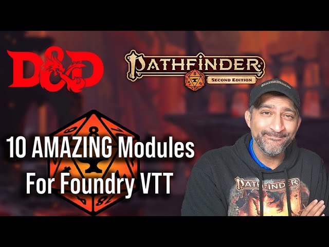 My Top 10 Modules for Foundry VTT (V12 - D&D/PF2e)