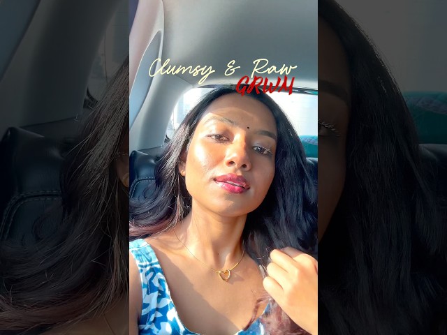 Clumsy GRWM #shortsfeed #grwmmakeup #desilook #clumsymoments
