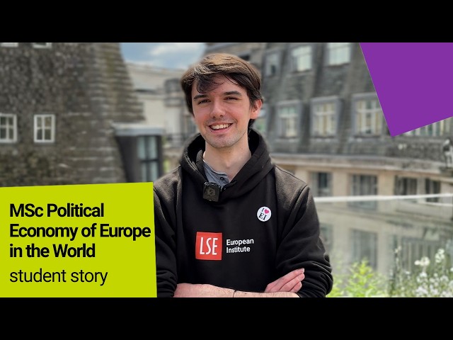 Meet Adrien - MSc Political Economy of Europe in the World