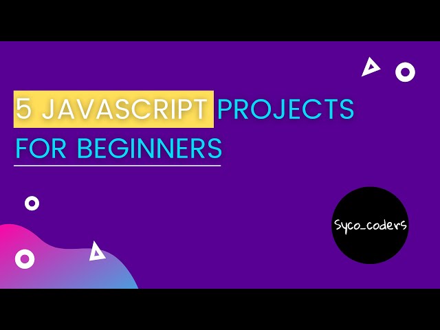 5 Best javascript projects for beginners || html css and js  || syco coders