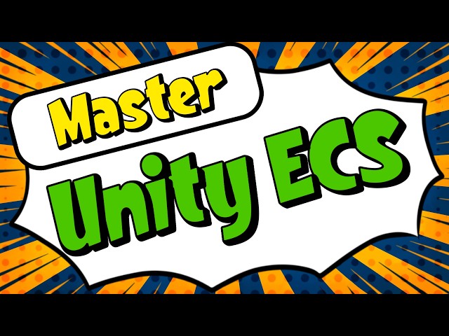 Master Unity ECS Class – 6 Hour ECS Course - 36 Videos Compilation