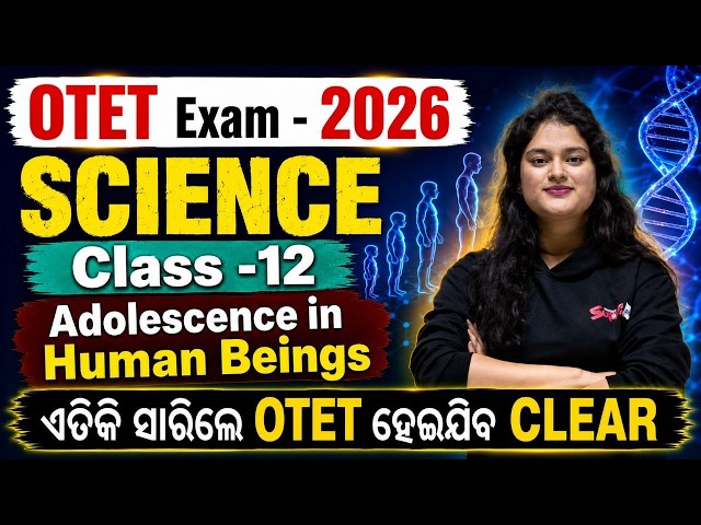 OTET EXAM 2026|OTET(Paper-2 Science) Science |Class-12 lScience by MAHIMA MAM.