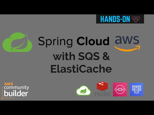 Spring Cloud AWS example using SQS and ElastiCache for Redis | AWS Primer