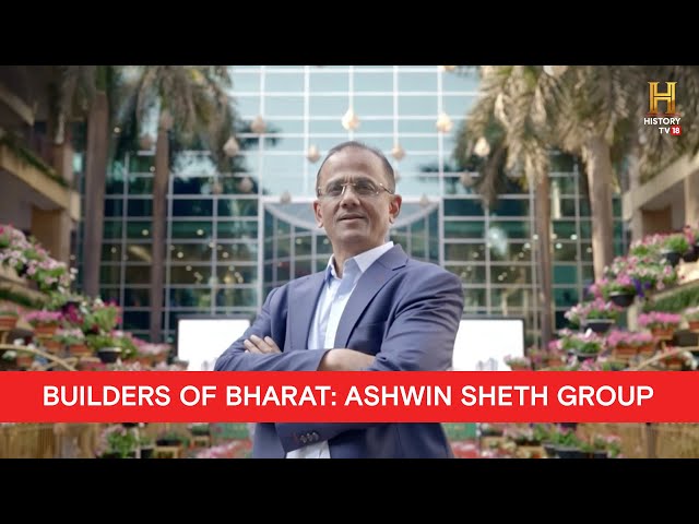 Builders of Bharat: Ashwin Sheth Group | Full Episode
