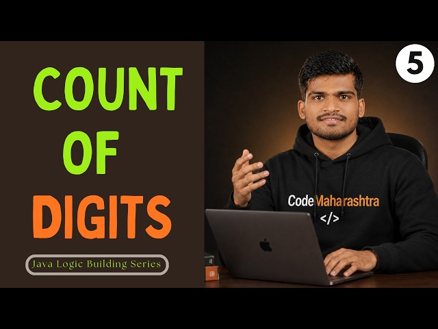 Count & Sum of Digits in Java | Java Programs for Beginners | Java Logic Building Series DAY 05