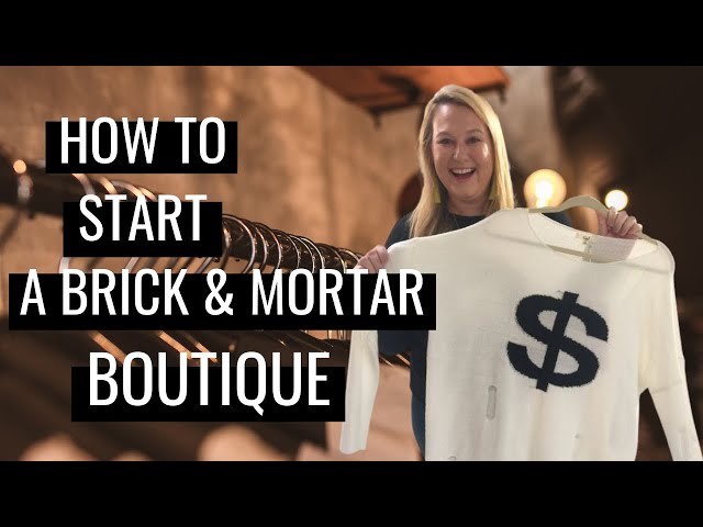 Starting a Brick & Mortar Boutique | Top 3 Things You Should Know
