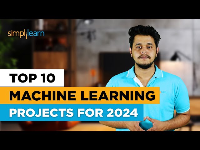 Top 10 Machine Learning Projects For 2026 | ML Projects For Resume | ML Project Ideas | Simplilearn