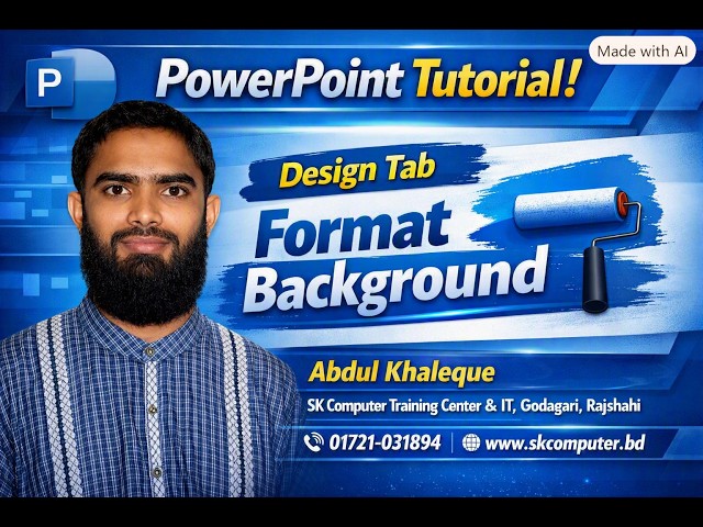 MS PowerPoint | Format Background | পাওয়ার পয়েন্ট SK Computer Training Center and IT