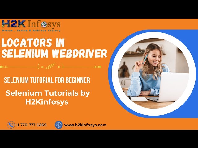 Locators in Selenium Webdriver | Selenium Tutorial for Beginner | Selenium Tutorials by H2Kinfosys