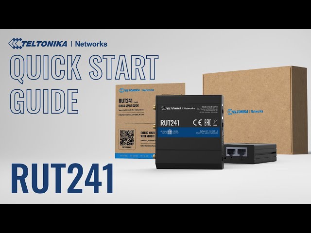 RUT241 Industrial Cellular Router Quick Start Guide | Teltonika Networks