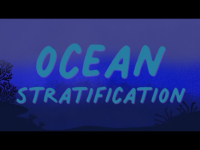 Long Story Shorts: What is Ocean Stratification?