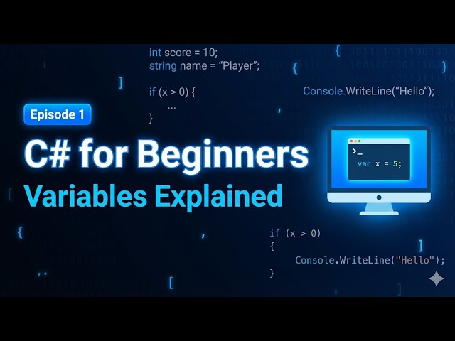 C# Variables Explained Simply – Beginner Tutorial From Scratch