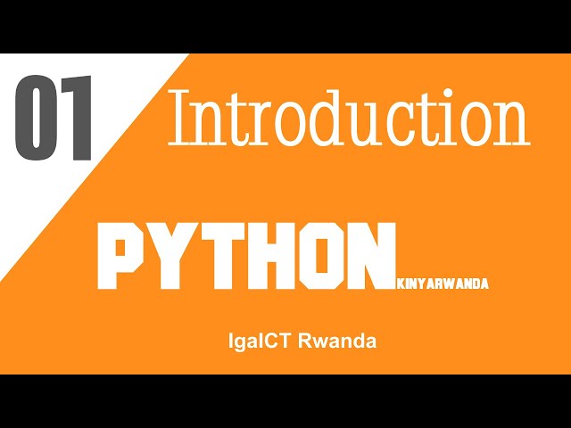 IgaICT Rwanda: 01 Introduction To Python Kinyarwanda 2020