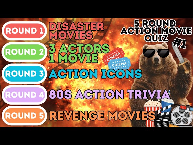 5 Round Action Movie Quiz - Disaster Films, Icons, 80s Trivia, Revenge Movies & 3 Films 1 Actor (1)