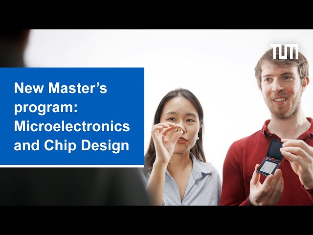 New Master’s at TUM: Microelectronics and Chip Design