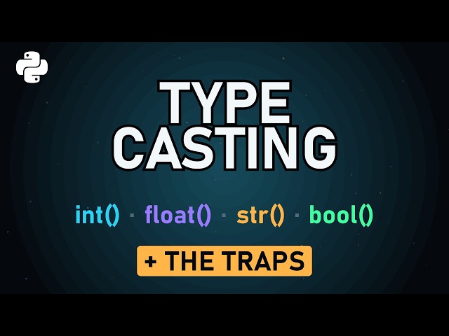 Python Type Casting Explained (And Every Trap It Hides)