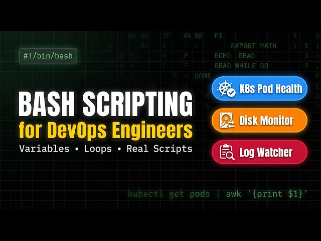 Bash Scripting for DevOps Engineers | Automate Kubernetes, Disk & Log Monitoring
