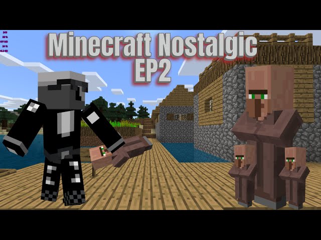 Minecraft Nostalgic EP2: I went and stole from the villagers and found a treasure! 🌴⚔️