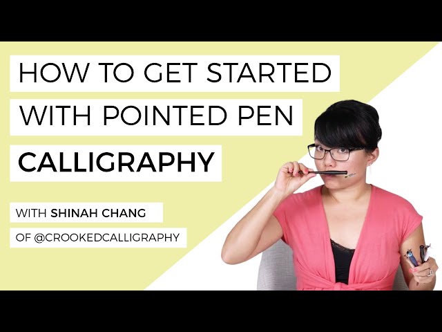 How To Get Started With Pointed Pen Calligraphy- with Shinah of Crooked Calligraphy