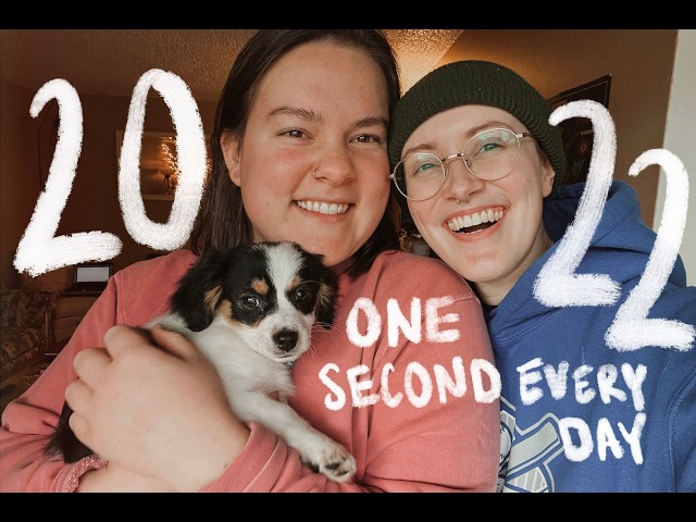 filming one second every day of 2022