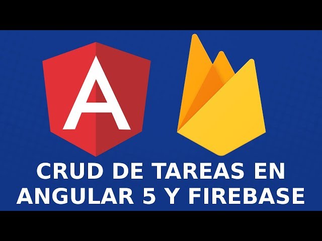 CRUD de Tareas en Angular 5 y Firebase Desde Cero