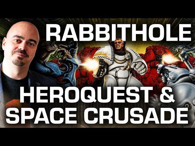 Episode 24 Extra Bit: HeroQuest, Space Crusade, and the Business of Games Workshop