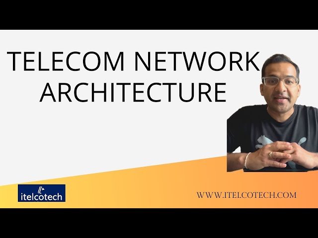 Telecom Network Architecture - Part of Telecom Basics Course (link in description)