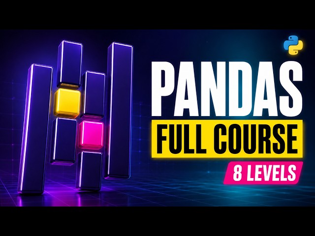 Python Pandas Full Course | Beginner to Advanced