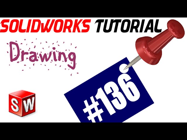 136 SolidWorks Drawing Tutorial: Model Items Import dim