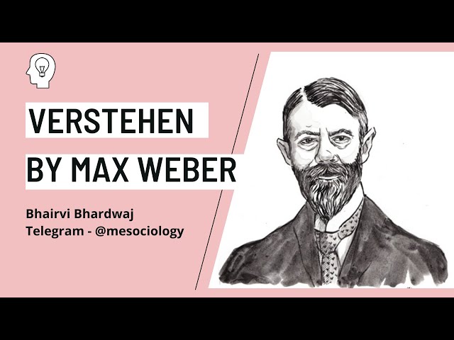 Verstehen by Max Weber | Unit 1: Sociological Theory | NET JRF / CUET PG / GATE / UPSC