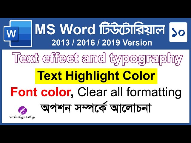 Text effect and typography, Text Highlight Color, Font color, Clear all formatting in MS Word Bangla