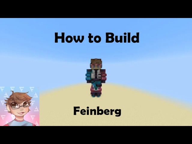 |How to Build Feinberg| Minecraft Skin Tutorials