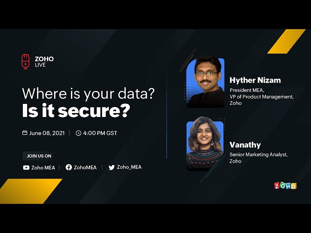 Where is your data? Is it secure? With Hyther Nizam, President Zoho MEA.