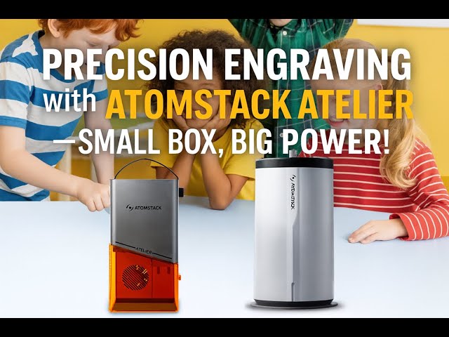 Precision Engraving with AtomStack Atelier — Small Box, Big Power!
