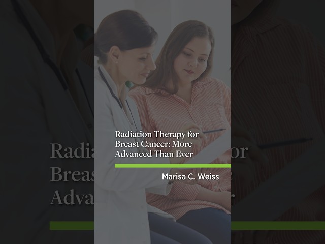 Radiation Therapy for Breast Cancer: More Advanced Than Ever